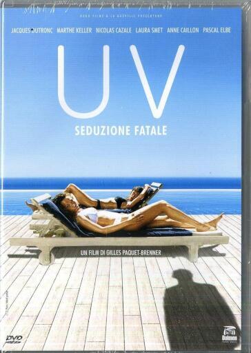 UV - Seduzione Fatale - Gilles Paquet-Brenner