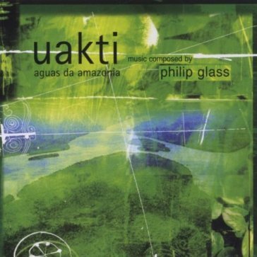 Uakti - Philip Glass