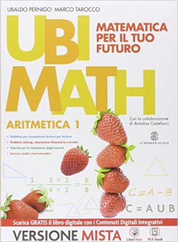 Ubi math. Aritmetica 1-Geometria 1. Con e-book. Con espansione online. Per la Scuola media (2 vol.) - Ubaldo Pernigo - Marco Tarocco