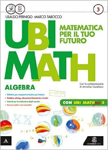 Ubi math. Matematica per il futuro. Algebra-Geometria 3-Quaderno di Ubi math più. Per la Scuola media. Con e-book. Con espansione online. 3. - Ubaldo Pernigo - Marco Tarocco