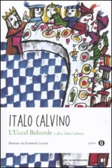 L'Uccel Belverde e altre fiabe italiane - Italo Calvino
