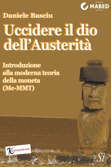 Uccidere il dio dell'Austerità - Daniele Basciu