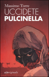 Uccidete Pulcinella