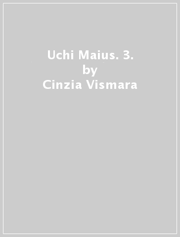 Uchi Maius. 3. - Cinzia Vismara