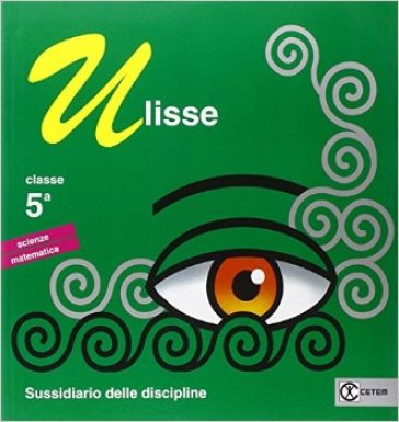 Ulisse. Mat-sci. Per la Scuola elementare. Con e-book. Con espansione online. 2. - Giovanni Doronzio - Salvatore Romano