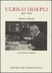 Ulrico Hoepli 1847-1935. Editore libraio