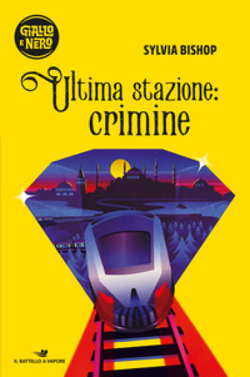 Ultima stazione: crimine - Sylvia Bishop