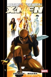 Ultimate Comics X-Men by Nick Spencer Vol. 1