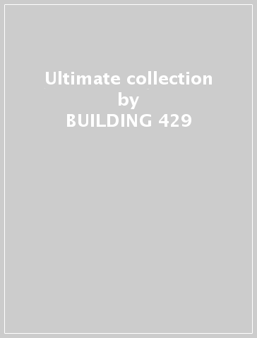 Ultimate collection - BUILDING 429