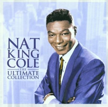 Ultimate collection - Nat King Cole