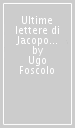 Ultime lettere di Jacopo Ortis-Poesie