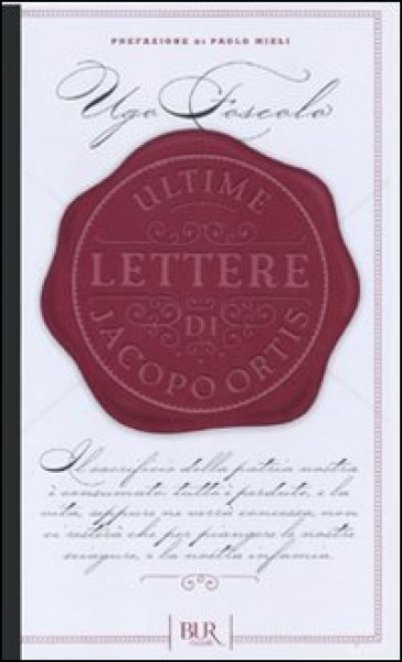 Ultime lettere di Jacopo Ortis - Ugo Foscolo