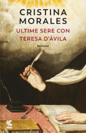 Ultime sere con Teresa d Avila