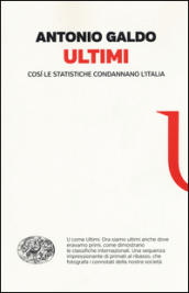 Ultimi. Così le statistiche condannano l Italia