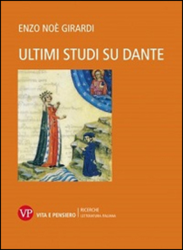 Ultimi studi su Dante - Enzo N. Girardi