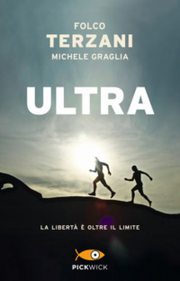 Ultra - Folco Terzani - Michele Graglia