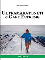 Ultramaratoneti e gare estreme