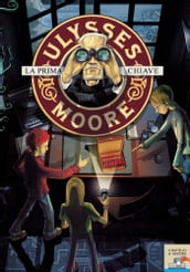 Ulysses Moore - 6. La prima chiave