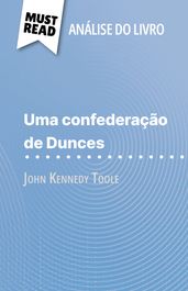 Uma confederação de Dunces de John Kennedy Toole (Análise do livro)