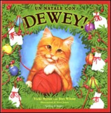 Un Natale con Dewey! - Steve James - Bret Witter - Vicki Myron