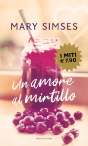 Un amore al mirtillo