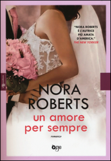 Un amore per sempre - Nora Roberts