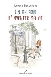 Un an pour réinventer ma vie