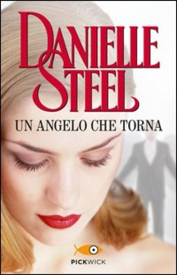 Un angelo che torna - Danielle Steel