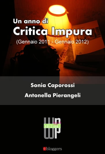 Un anno di Critica Impura - Antonella Pierangeli - Sonia Caporossi