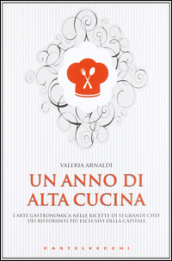 Un anno di alta cucina