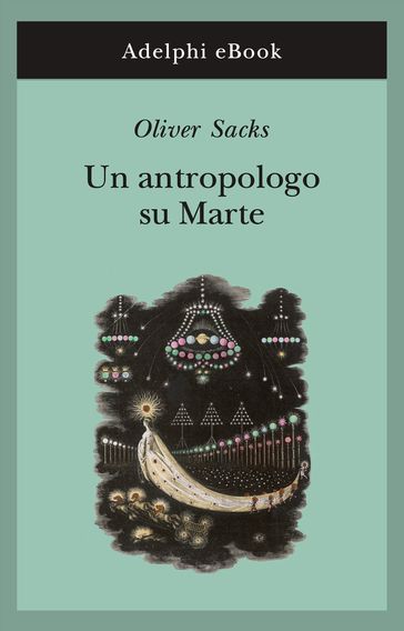 Un antropologo su Marte - Oliver Sacks