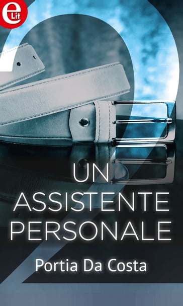 Un assistente personale (eLit) - Portia Da Costa