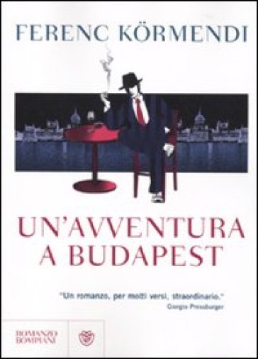Un'avventura a Budapest - Ferenc Kormendi