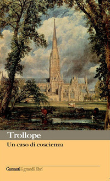 Un caso di coscienza - Anthony Trollope