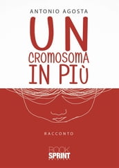 Un cromosoma in più