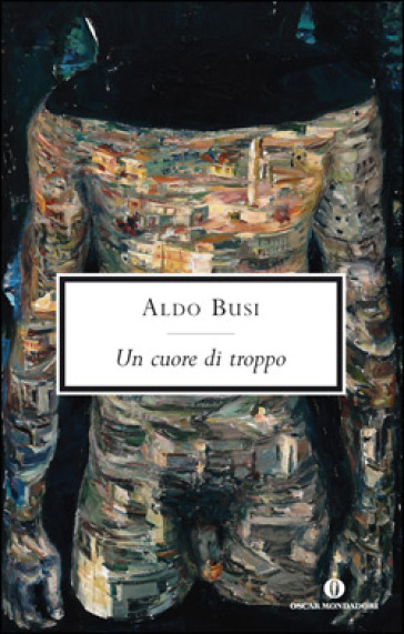 Un cuore di troppo - Aldo Busi