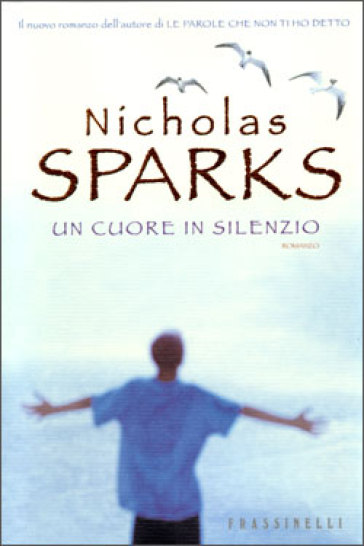 Un cuore in silenzio - Nicholas Sparks