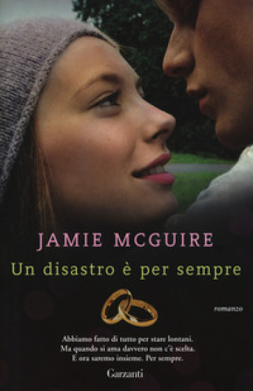 Un disastro è per sempre - Jamie McGuire