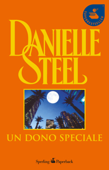 Un dono speciale - Danielle Steel