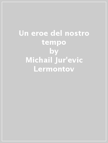 Un eroe del nostro tempo - Michail Jur