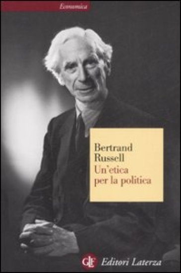 Un'etica per la politica - Bertrand Russell