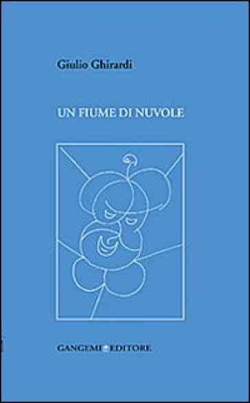 Un fiume di nuvole - Laura Della Pasqua