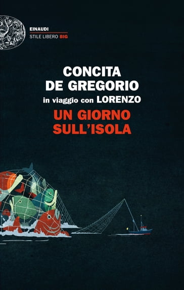 Un giorno sull'isola - Concita De Gregorio - Lorenzo C.