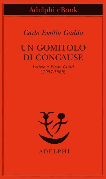 Un gomitolo di concause - Carlo Emilio Gadda