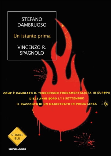 Un istante prima - Stefano Dambruoso - Vincenzo R. Spagnolo