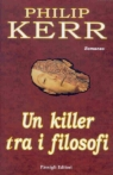 Un killer tra i filosofi - Philip Kerr