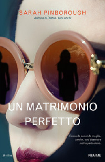 Un matrimonio perfetto - Sarah Pinborough