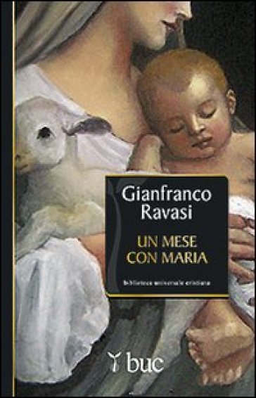 Un mese con Maria - Gianfranco Ravasi