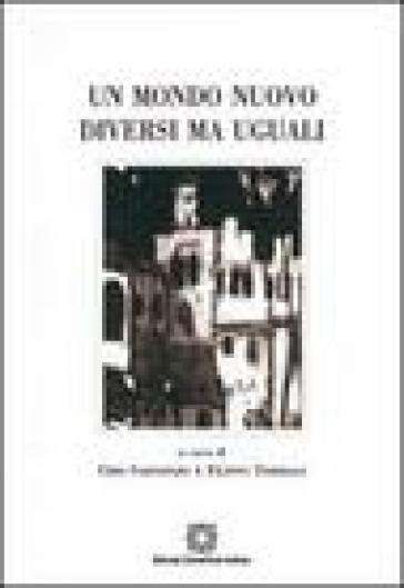 Un mondo nuovo: diversi ma uguali