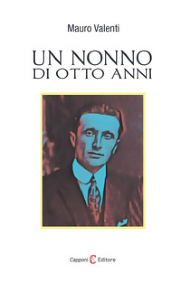 Un nonno di otto anni - Mauro Valenti